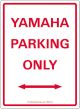 Schild 'YAMAHA PARKING ONLY', weiß/rot, ca. 22x32cm