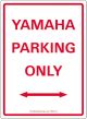 Schild 'YAMAHA PARKING ONLY', weiß/rot, ca. 22x32cm