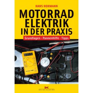 Motorrad-Elektrik in der Praxis (vermittelt Grundkenntnisse der Mot.- Elektrik, viele Prinzipschaltbilder, 144 Seiten)